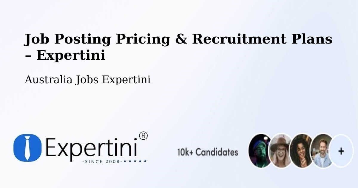 Job Posting Pricing & Recruitment Plans – Newcastle - Newcastle, Australia Jobs Expertini